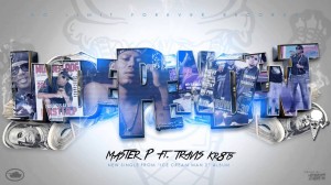 MASTER P new single INDEPENDENT feat TRAVIS Kr8ts from ICECREAM MAN 2
