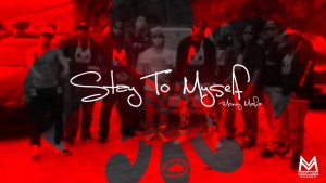 Stay To Myself – (Money Mafia) Master P, Ace B, Gangsta and More.