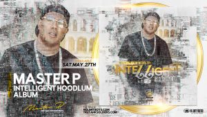 Master P New Project “Intelligent Hoodlum” Has The Streets On Fire