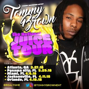 TOMMY BROWN YGM ENT RECORDING ARTIST NATIONAL TOUR KICKS OFF MARCH 27TH 2018