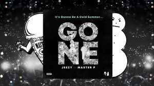 ICE CREAM MAN, SNOWMAN, MASTER P AND JEEZY TEAM UP ON THE HIT SINGLE “GONE” FROM “I GOT THE HOOK UP 2” MOVIE SOUNDTRACK