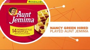 Former Slave Signed $5 Lifetime Contract for Aunt Jemima Pancakes.